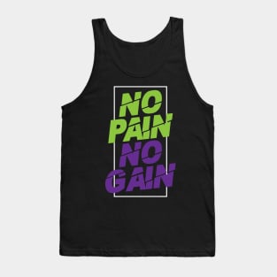 no pain no gain inspiring quote Tank Top